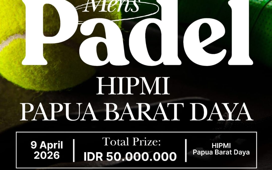 Mencetak Sejarah dari Sorong: HIPMI Papua Barat Daya Siap Gelar Kompetisi Padel Pertama di Provinsi Termuda